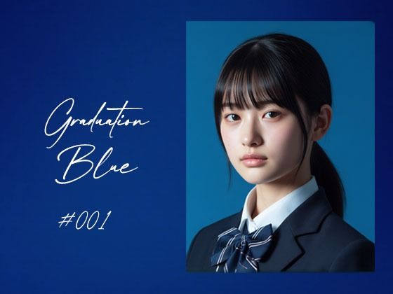 【動画・アニメーション】Graduation Blue 〜卒業する青き女子校生の記録〜｜-